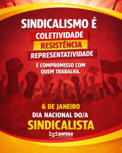 6 de janeiro – Dia Nacional do/a Sindicalista